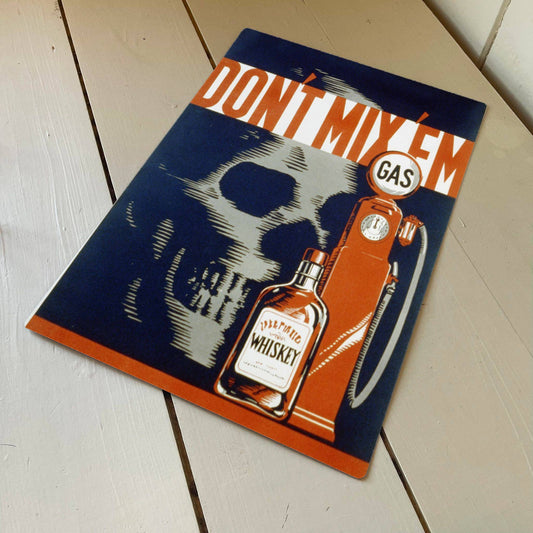 Don't Mix Em Skull Gas Whiskey | Metal Propaganda Wall Sign