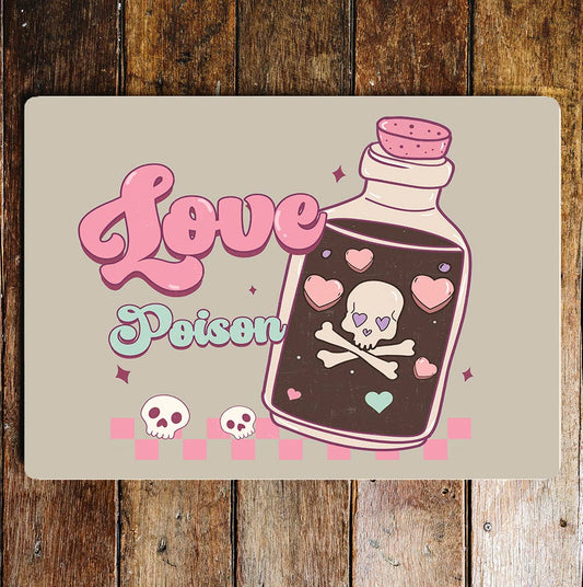 Love Poison Valentines | Metal Sign Plaque