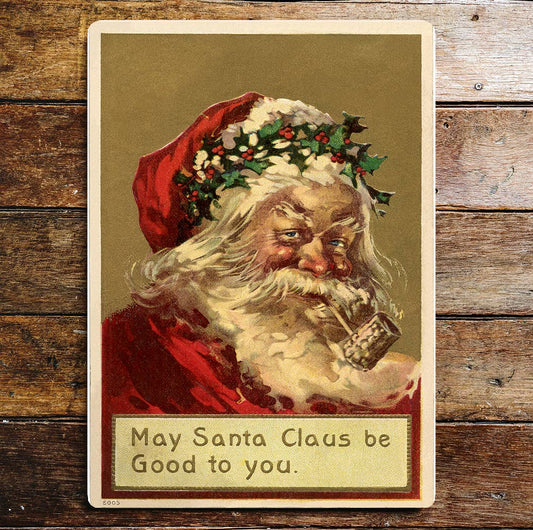 May Santa Be Good To You Christmas | Metal Wall Sign