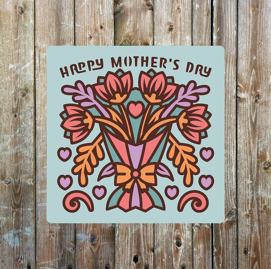 Happy Mother's Day Flowers Bouquet | Metal Sign Plaque Square