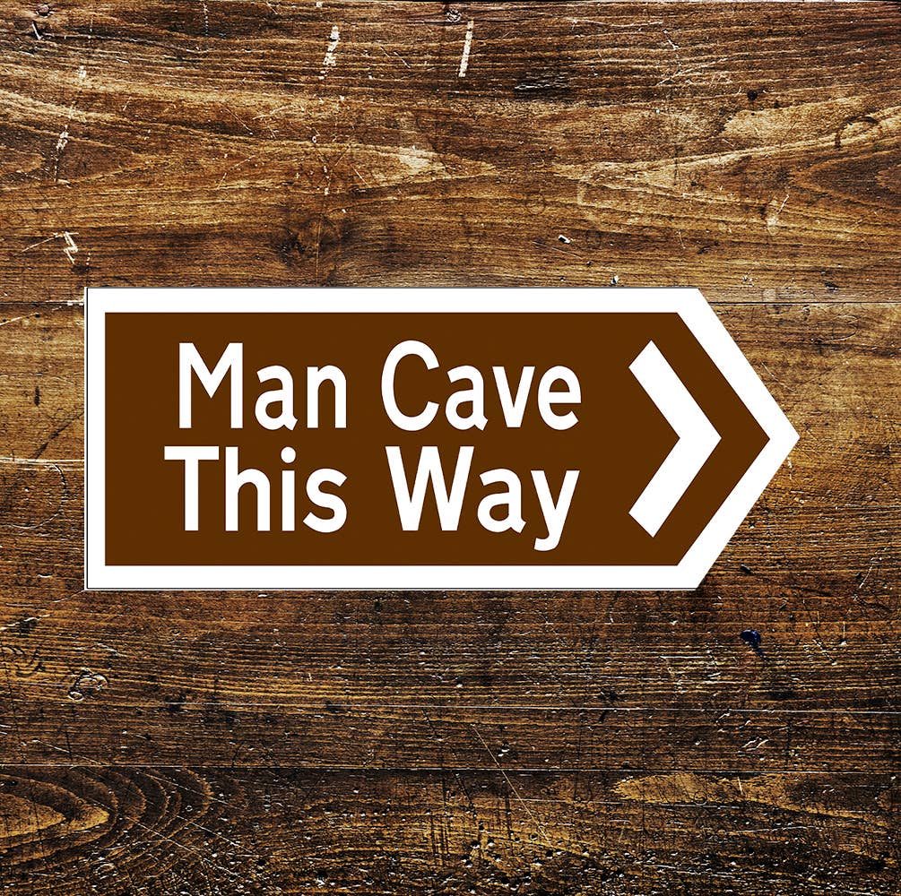 Man Cave This Way Notice Novelty Fun | Metal Sign
