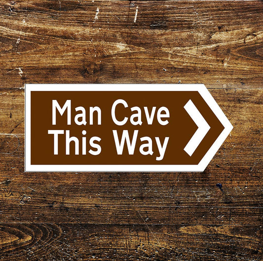 Man Cave This Way Notice Novelty Fun | Metal Sign