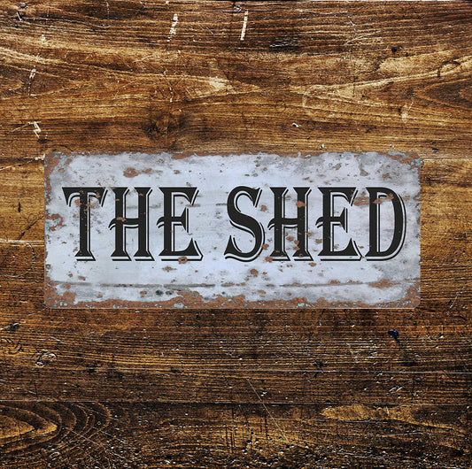 THE SHED Notice Novelty | Metal Sign
