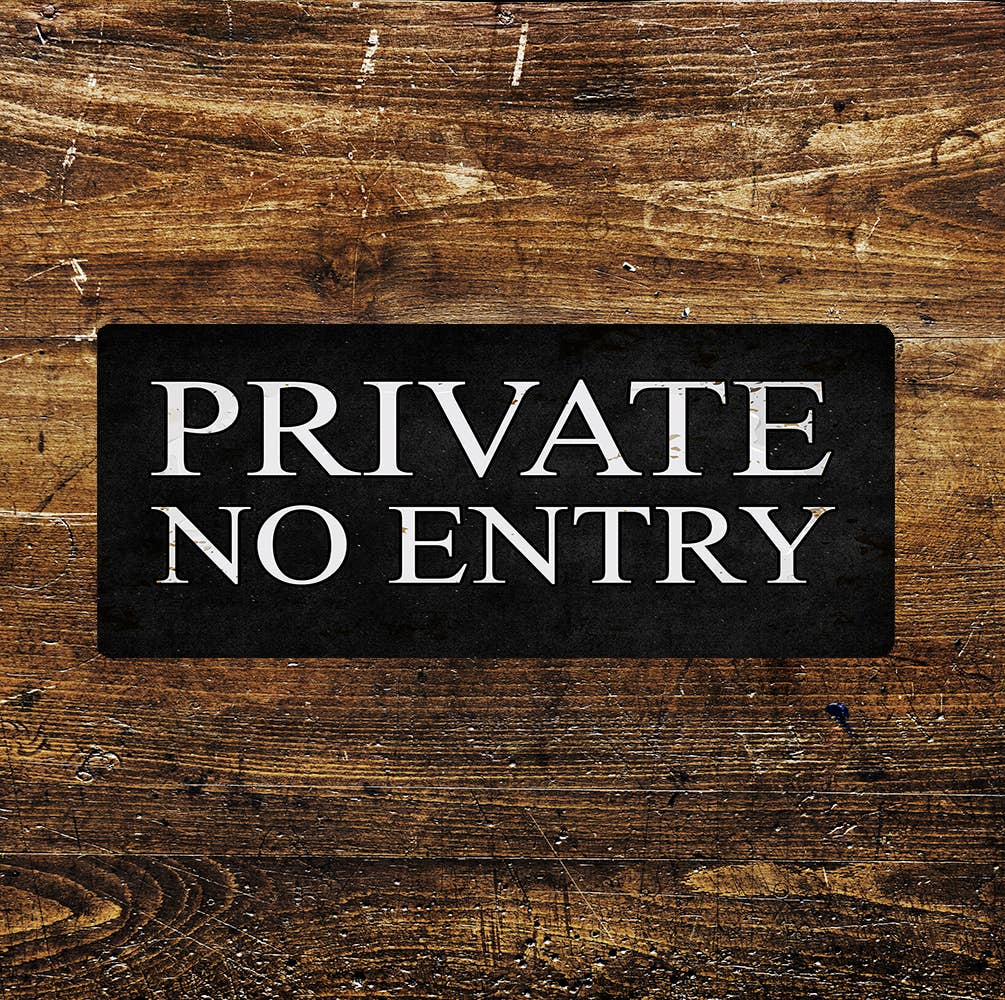 PRIVATE NO ENTRY Notice Art | Metal Sign