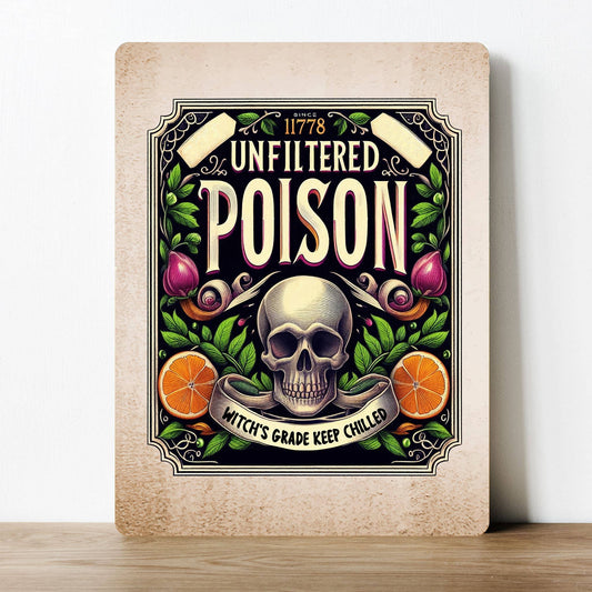 Horror Unfiltered Poison Keep Chilled | Metal Sign Plaque