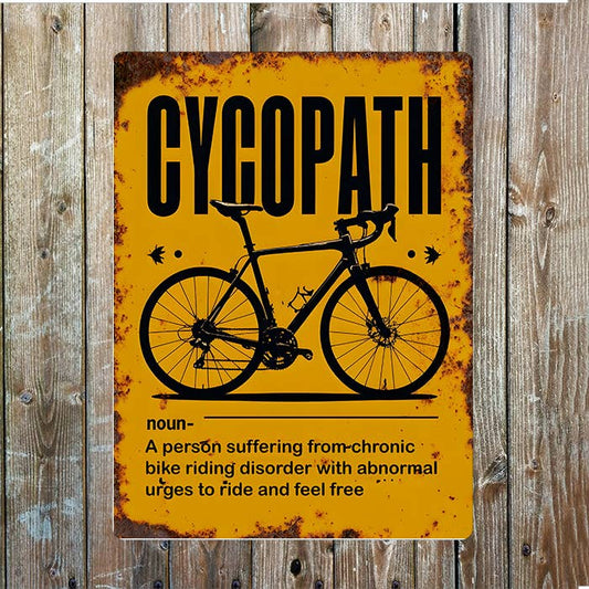 Cycopath Funny Meaning Bike | Metal Sign Plaque