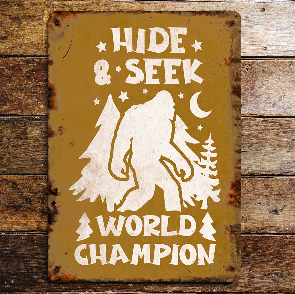 Bigfoot Hide and Seek World Champion | Metal Wall Sign Plaque