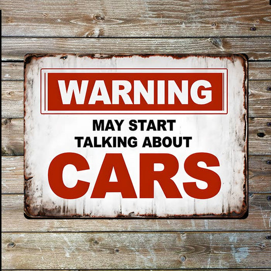 Warning May Talk Cars | Father's Day | Metal Sign Plaque