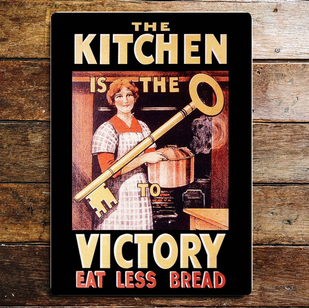 The Kitchen Is The Victory Eat Less Bread Metal Sign
