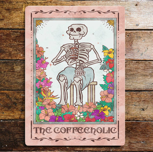 The coffeeholic Spiritual Art Metal Sign Plaque