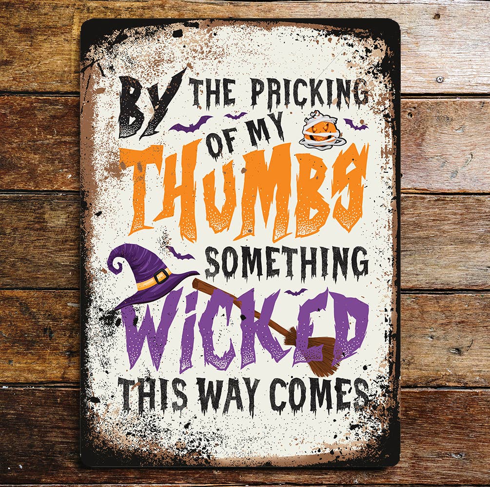 Halloween by pricking of my thumb | Metal Wall Sign Plaque