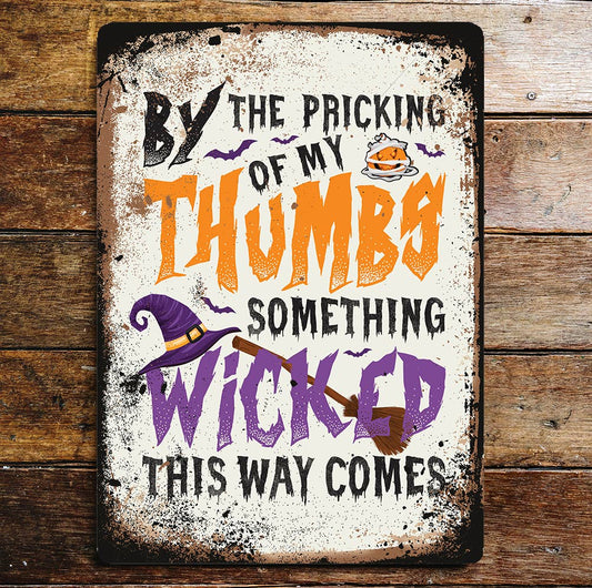Halloween by pricking of my thumb | Metal Wall Sign Plaque