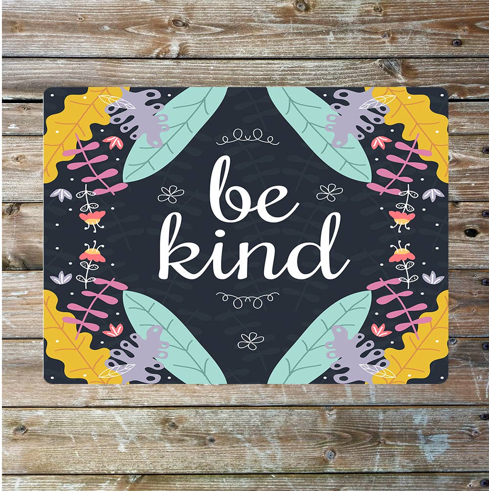 Be kind | Metal Sign Plaque