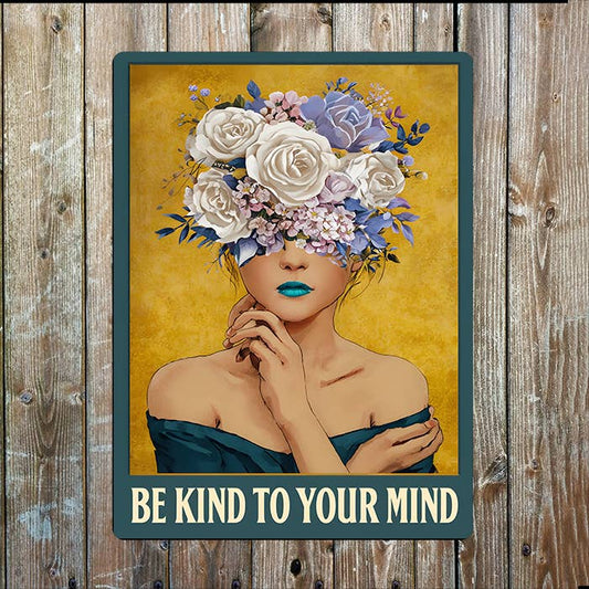 Be Kind To Your Mind Woman Flower Head | Metal Sign Plaque