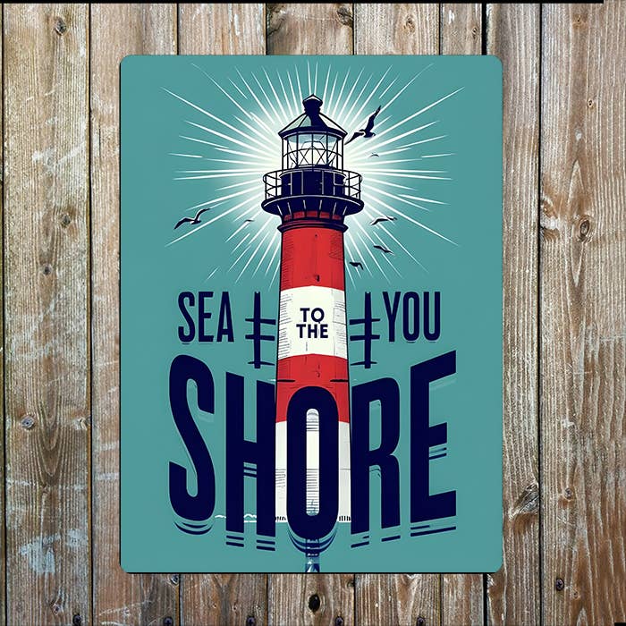 Sea You To The Shore Seaside Sea Nautical Metal Sign Plaque