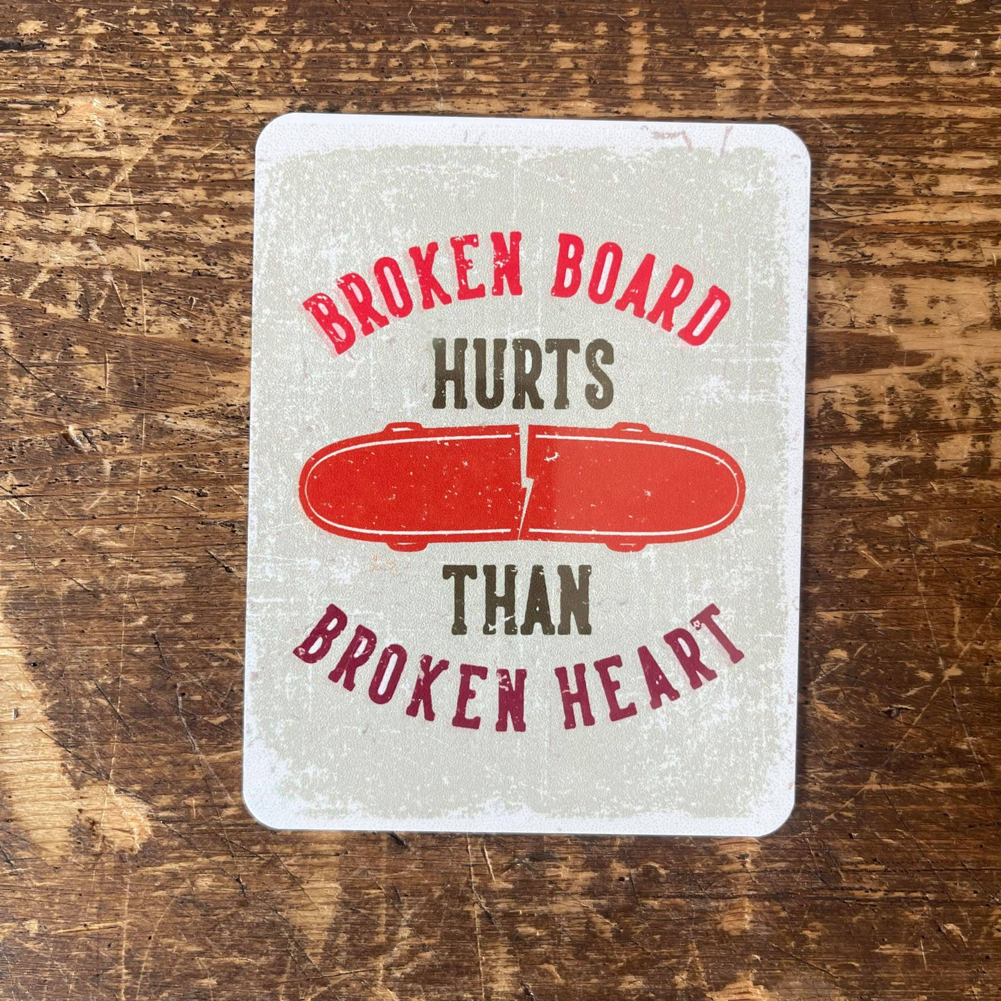 Broken Board Hurts Skateboard Sign | Metal