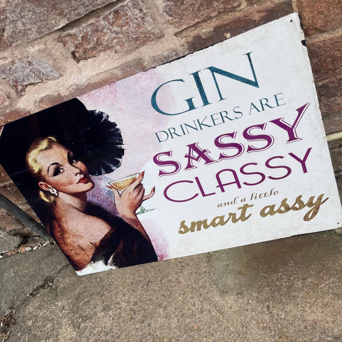Gin Drinker are Sassy Classy | Metal Sign