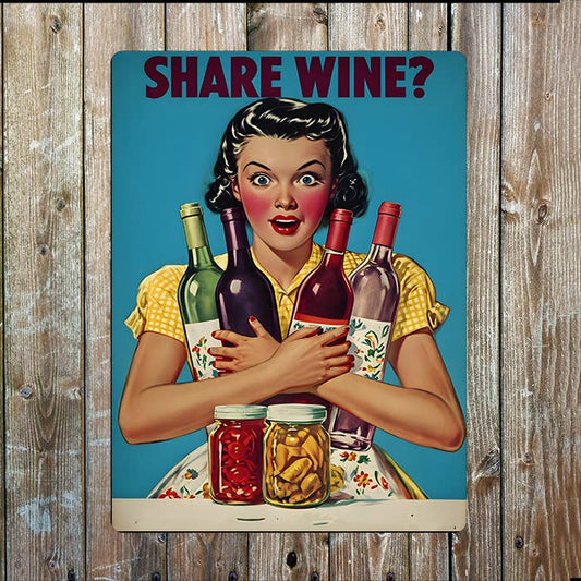 Share Wine ? Vintage Retro Metal Sign Plaque