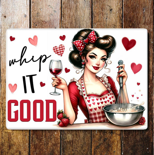 Whip it good baking wine love | Metal Sign Plaque