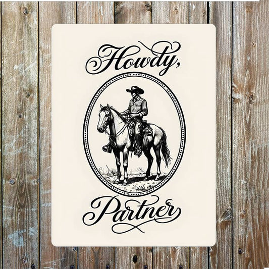 Howdy Partner Cowboy Western | Metal Sign Plaque