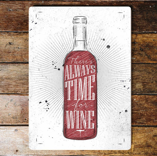 There's always time for Wine Metal Wall Sign Plaque