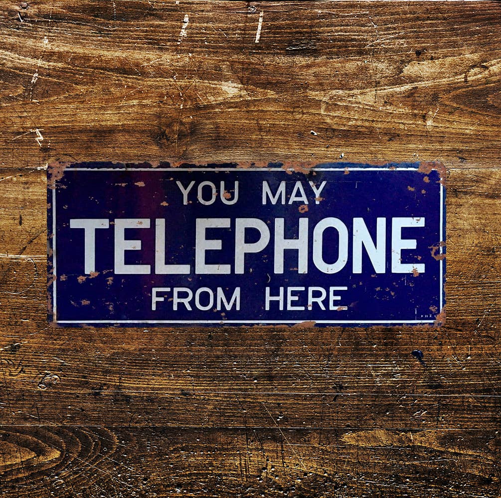 You May Telephone From Here - | Metal Wall Sign