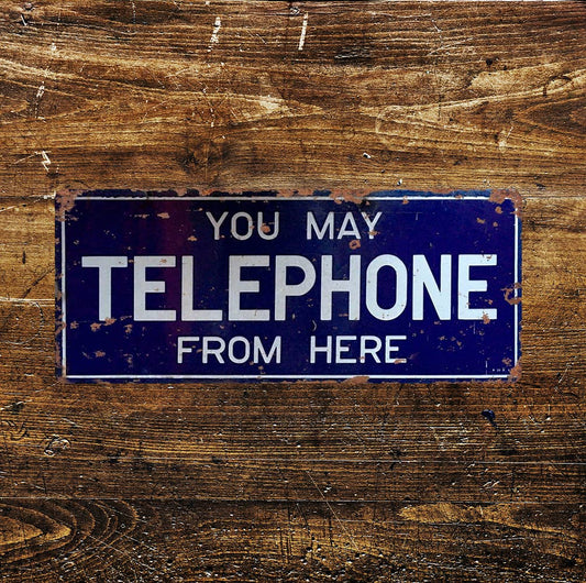 You May Telephone From Here - | Metal Wall Sign