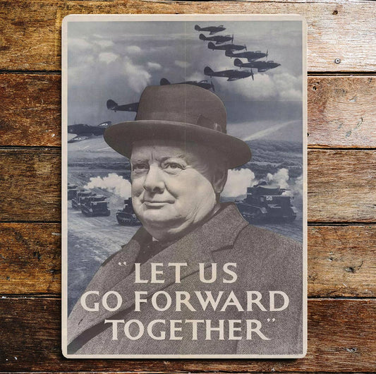 Winston Churchill Let Us Go Forward | Metal Sign Plaque
