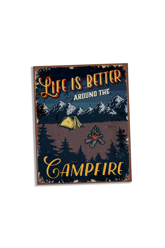 Life is Better Around The Campfire, Camping | Metal Sign