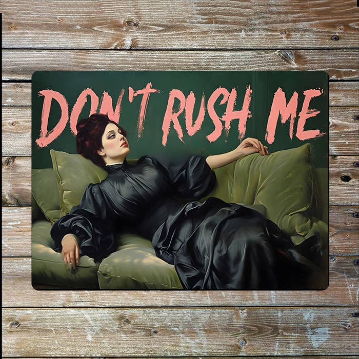 Don't Rush Me Pink Graffiti Painting | Metal Sign Plaque