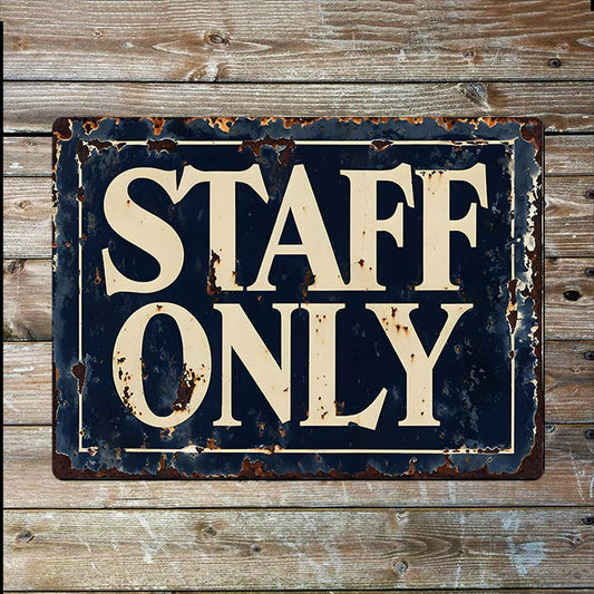 Staff Only | Rustic Vintage | Metal Sign Plaque