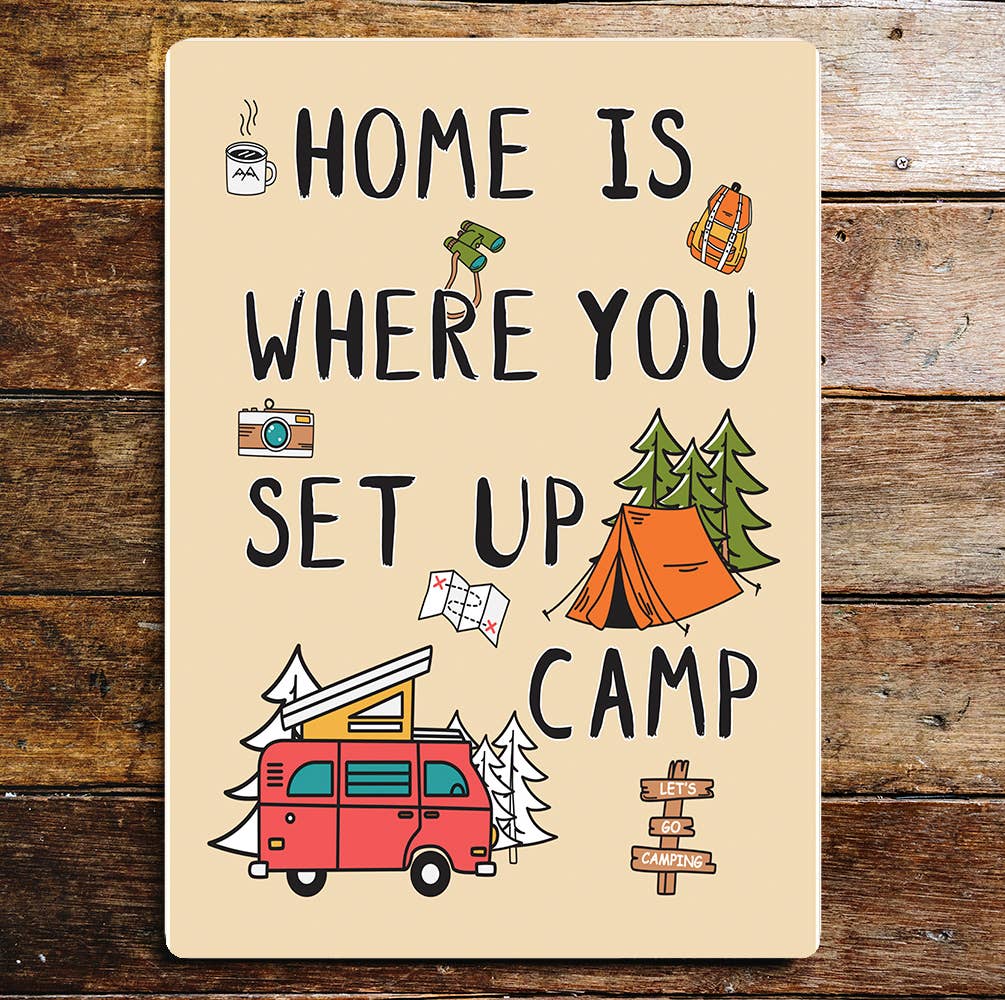 Home is where you set up camp camping | Metal Sign Plaque
