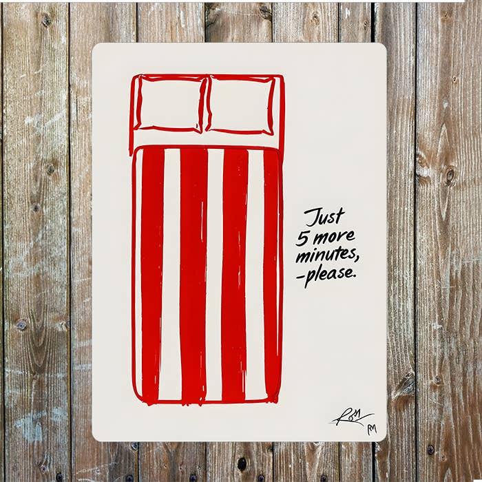Just 5 more Minutes Please Bed | Metal Sign Plaque