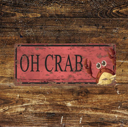 Oh Crab - Door | Metal Sign Plaque