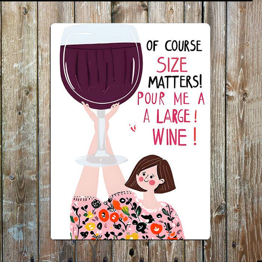 Course Size Matter Large Wine | Drink | Metal Sign Plaque