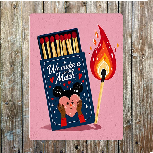 We make a Perfect Match | Metal Sign Plaque