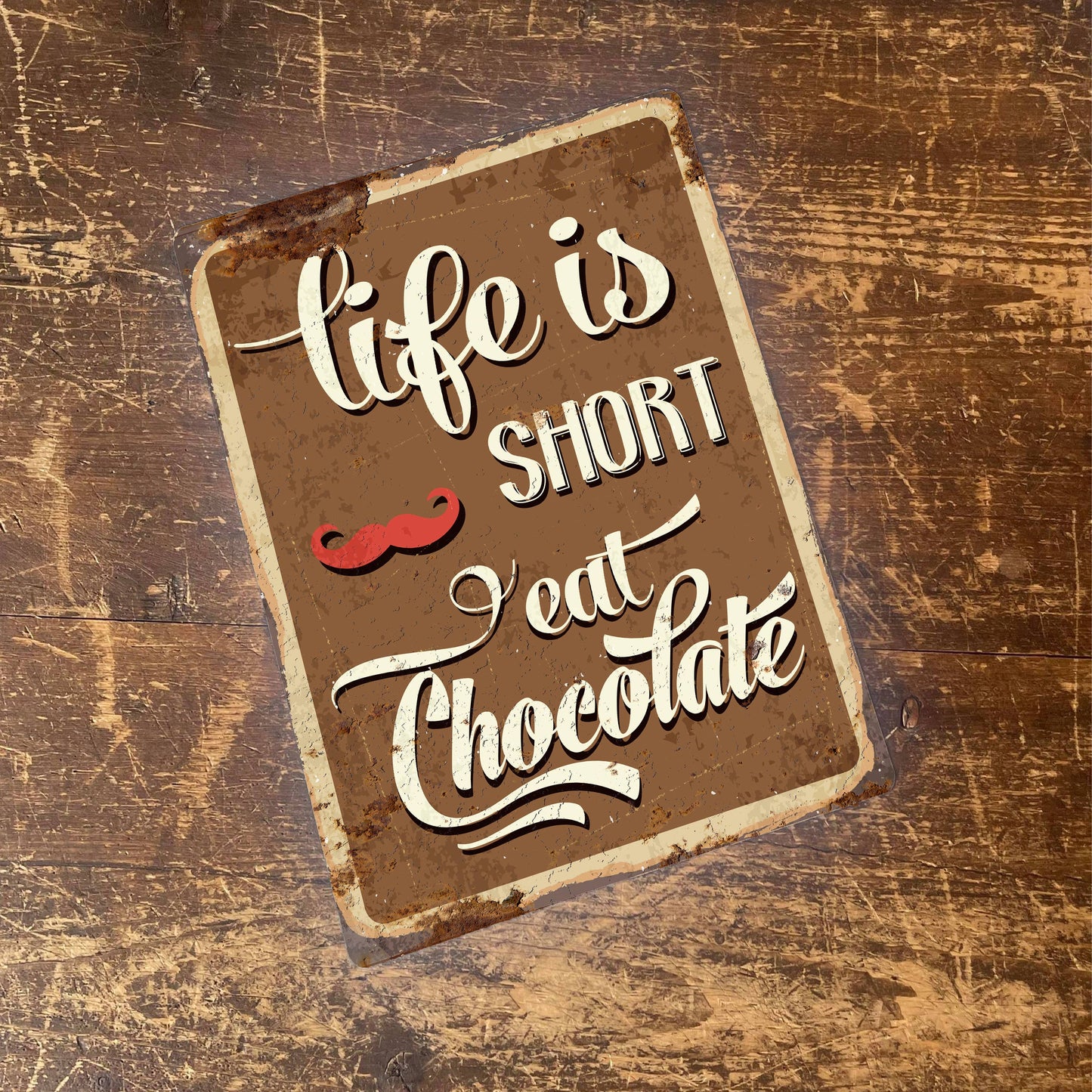 Life Is Short Eat Chocolate Retro | Metal Wall Sign Plaque