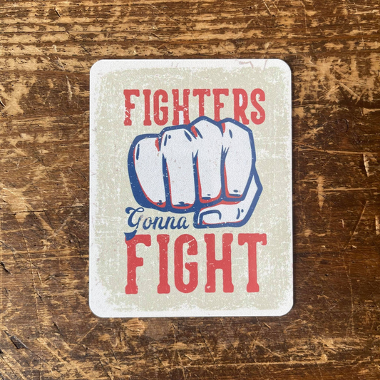 Fighters Gonna Fight Boxing Tin Sign | Metal Sign Plaque