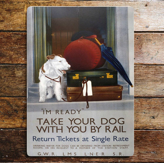 Take Your Dog With You By Rail Metal Wall Sign