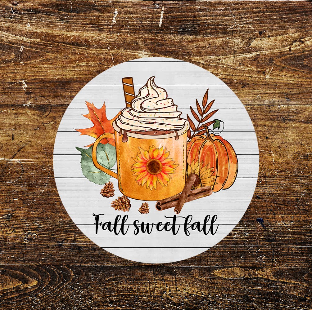 Fall Sweet Fall Autumn Coffee & Cream Circle Metal Sign