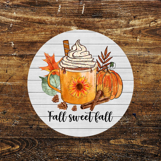 Fall Sweet Fall Autumn Coffee & Cream Circle Metal Sign