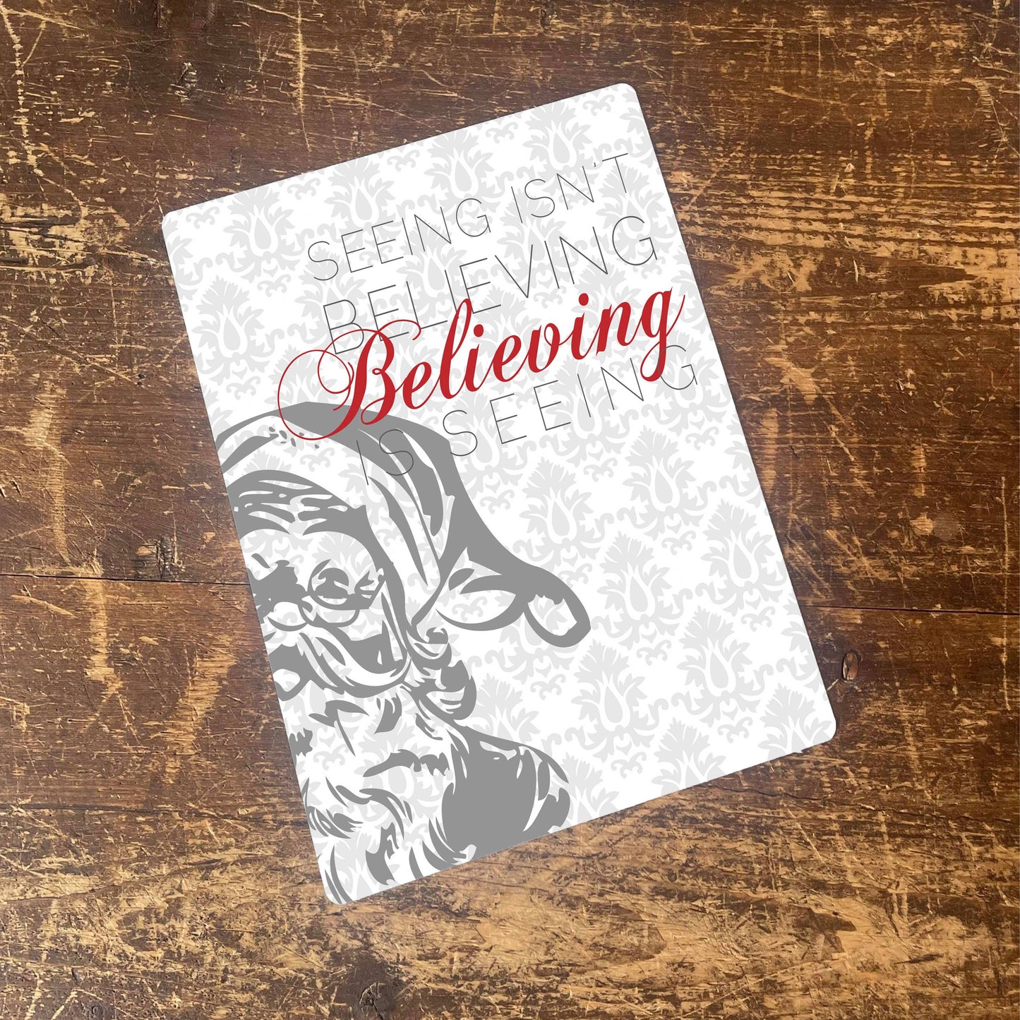Christmas Santa Seeing Isn't Believing | Metal Sign