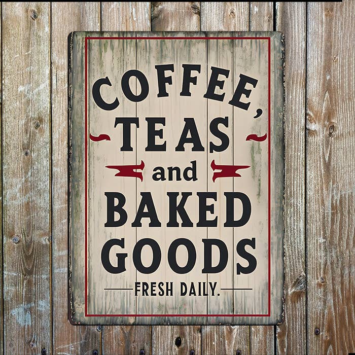 Coffee Teas And Baked Goods Fresh Daily | Metal Sign Plaque