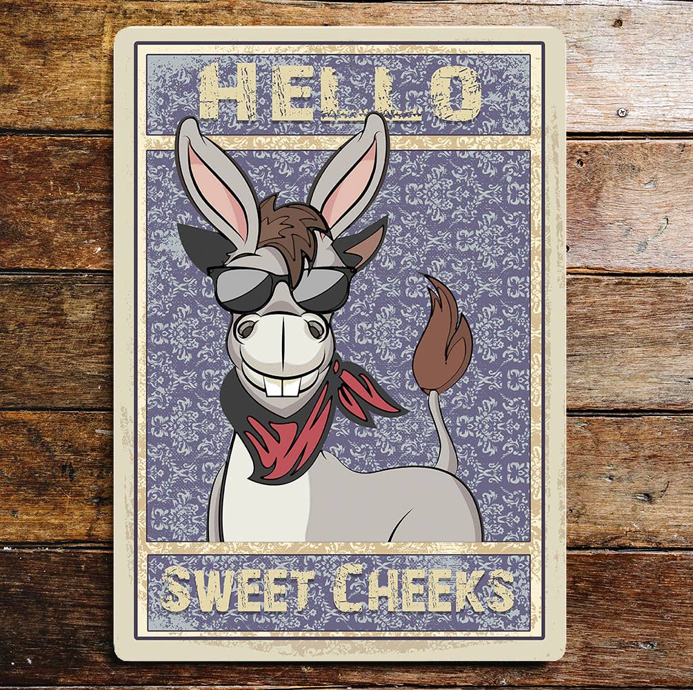 Hello Sweet Cheeks Donkey Cartoon Cute | Metal Wall Sign