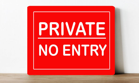 Private No Entry Shop Worksite Pub Bar Metal Sign Plaque