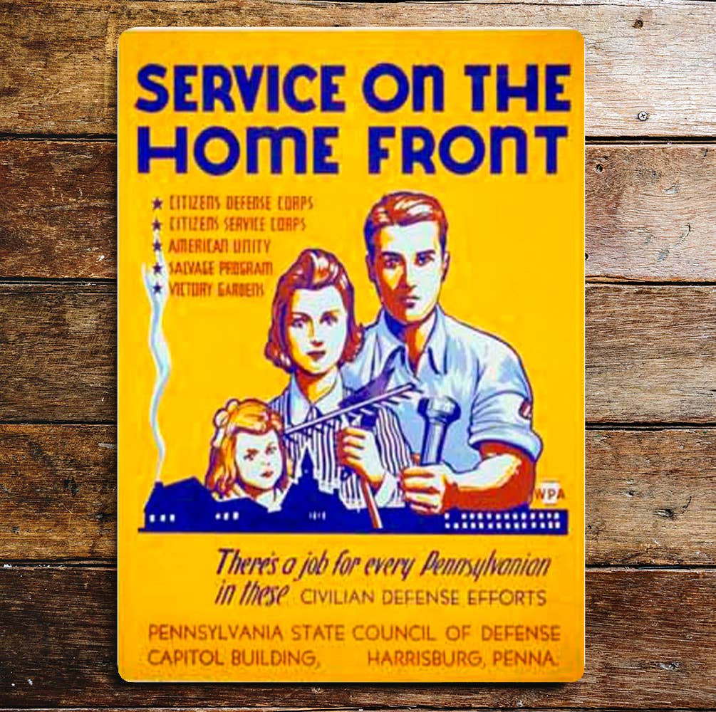 Service On The Home Front Metal Sign