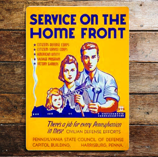 Service On The Home Front Metal Sign