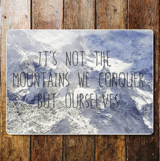 Mountains motivational lifestyle art | Metal Wall Sign