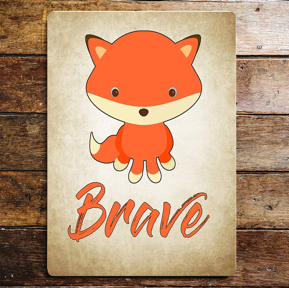 Be Brave Fox Cub Cute | Metal Sign Plaque