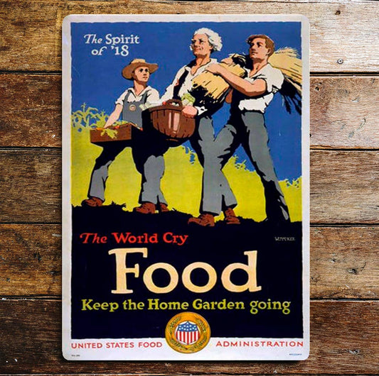 The World Cry Food Keep The Home Garden Metal Sign